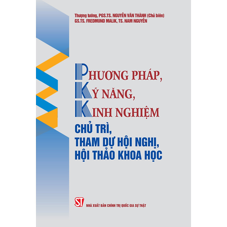 Phương Pháp, Kỹ Năng, Kinh Nghiệm Chủ Trì, Tham Dự Hội Nghị, Hội Thảo Khoa Học – ST