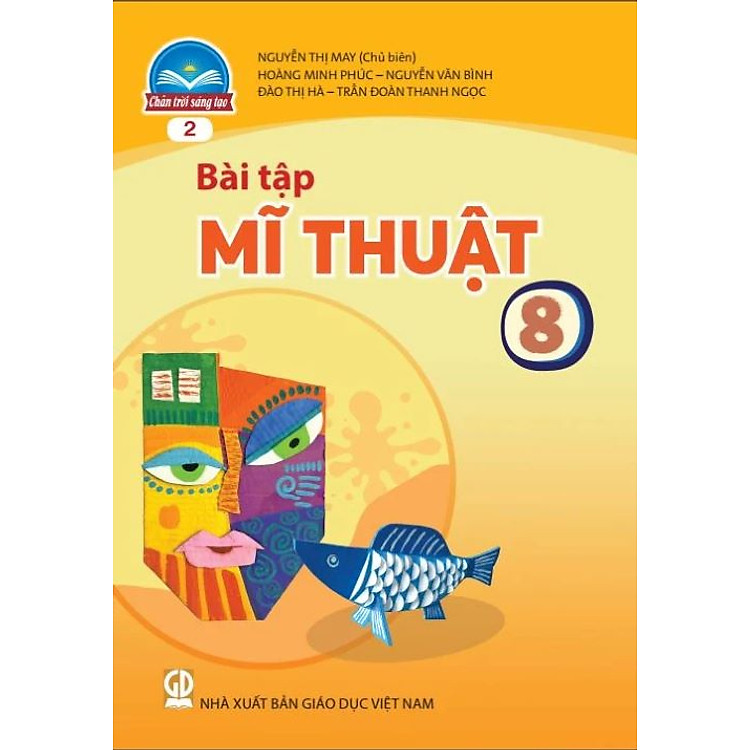 Bài Tập Mĩ Thuật 8 – Chân Trời Sáng Tạo
