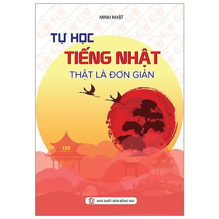 Tự Học Tiếng Nhật Thật Đơn Giản - Ảnh 2