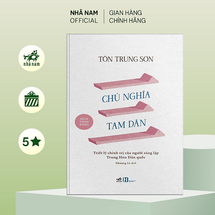 Chủ nghĩa tam dân: Triết lý chính trị của người sáng lập Trung Hoa Dân quốc (Tôn Trung Sơn)