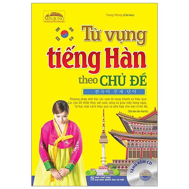 Từ Vựng Tiếng Hàn Theo Chủ Đề (Tái Bản 01 Kèm Đĩa Cd)