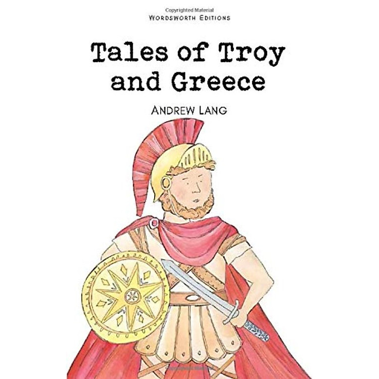Truyện Đọc Thiếu Nhi Tiếng Anh: Tales of Troy and Greece