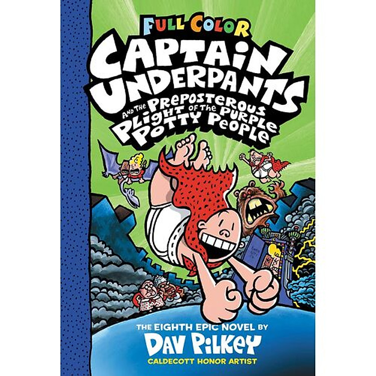 Captain Underpants #8: Captain Underpants And The Preposterous Plight Of The Purple Potty People (Color Edition)