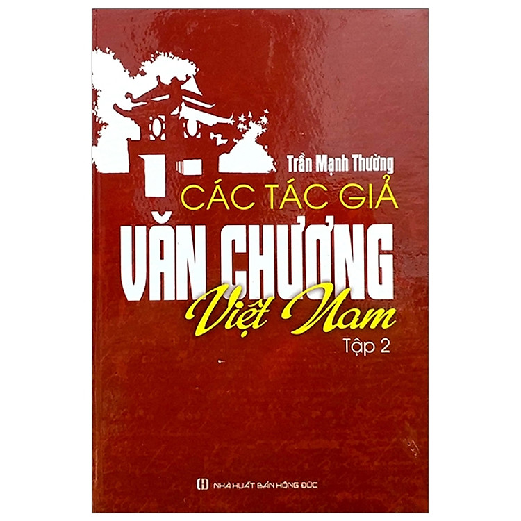 Các Tác Giả Văn Chương Việt Nam – Tập 2