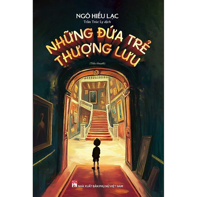 Những Đứa Trẻ Thượng Lưu – Ngô Hiểu Lạc