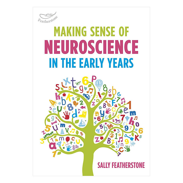 Sách Making Sense Of Neuroscience In The Early Years