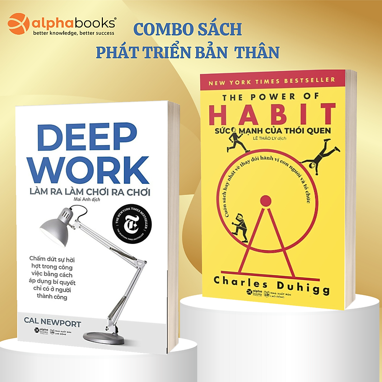 Rèn Luyện Thói Quen & Phát Triển Bản Thân: Deep Work – Làm Ra Làm Chơi Ra Chơi
