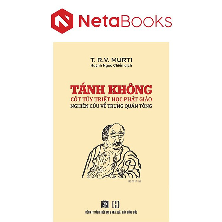 Tánh Không Cốt Tủy Triết Học Phật Giáo – Nghiên Cứu Về Trung Quán Tông