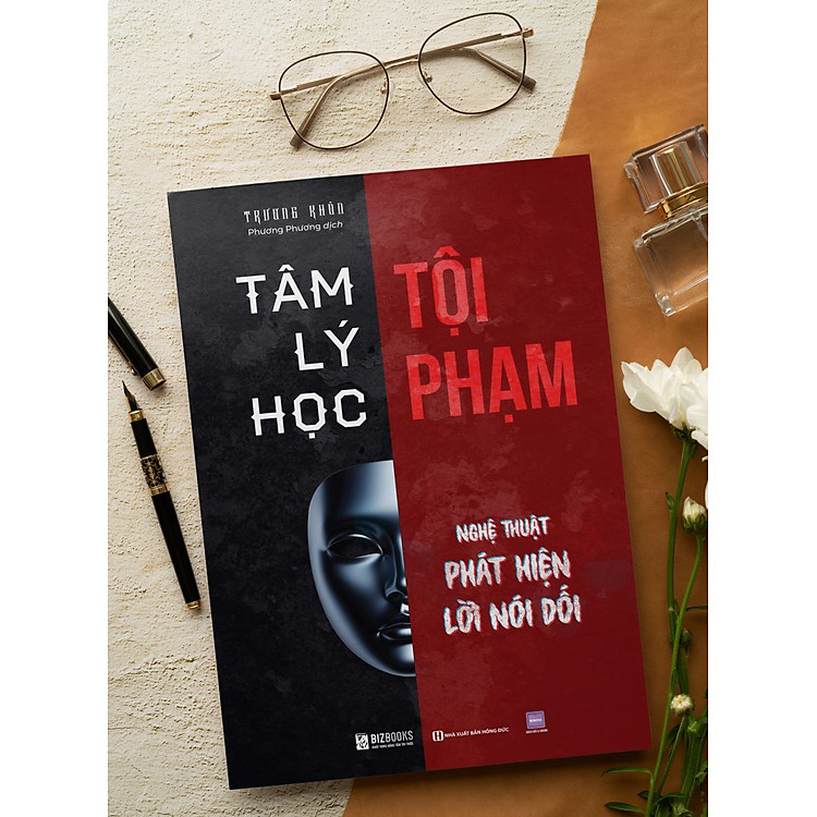 Tâm lý học tội phạm Nghệ thuật phát hiện lời nói dối - Ảnh 4