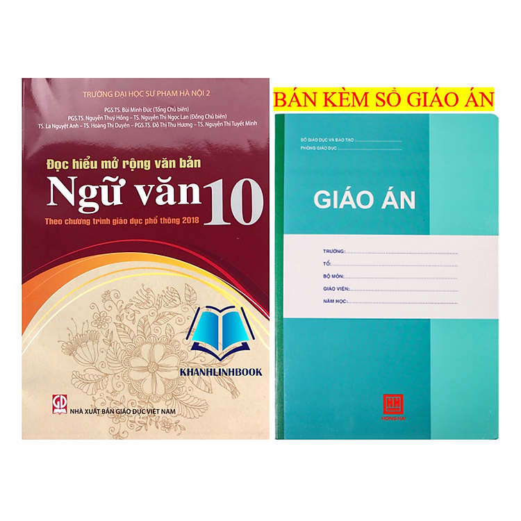Đọc Hiểu Mở Rộng Văn Bản Ngữ Văn 10 (Theo Chương Trình Giáo Dục Phổ Thông 2018)