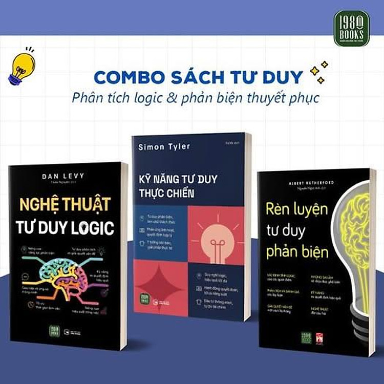 Sách - Combo 3 cuốn: Nghệ Thuật Tư Duy Logic + Kỹ Năng Tư Duy Thực Chiến + Rèn Luyện Tư Duy Phản Biện