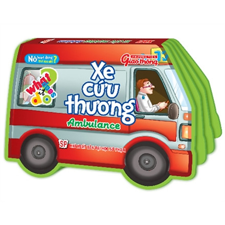Sách Nó Hoạt Động Như Thế Nào Nhỉ? - Xe Cứu Thương: Ambulance - Màu Ngẫu Nhiên