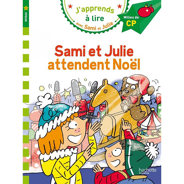 Sách luyện đọc tiếng Pháp: J'apprends à lire avec Sami et Julie - Sami et Julie attendent Noel