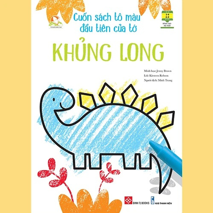 Tô Màu Đầu Tiên Của Tớ cho bé từ 3 – 9 Tuổi – Đinh Tị Books