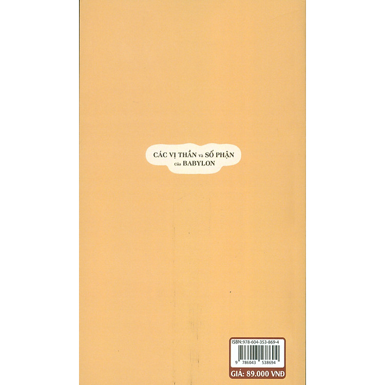 Các Vị Thần Và Số Phận Của Babylon - Ảnh 2