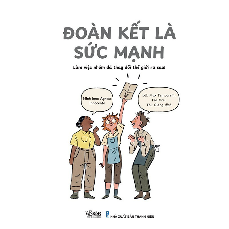 Đoàn Kết Là Sức Mạnh – Làm Việc Nhóm Đã Thay Đổi Thế Giới Ra Sao - Ảnh 2