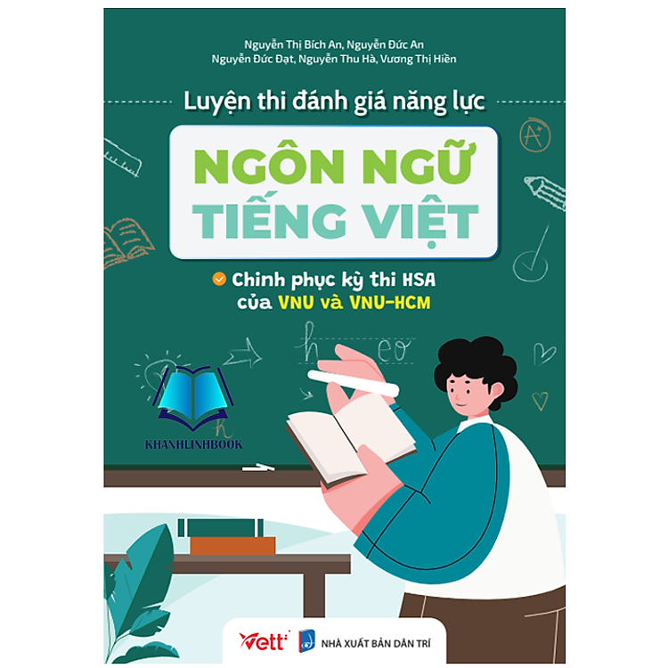 Sách - Luyện thi đánh giá năng lực ngôn ngữ Tiếng Việt – Chinh phục kỳ thi HAS của VNU và VNU-HCM