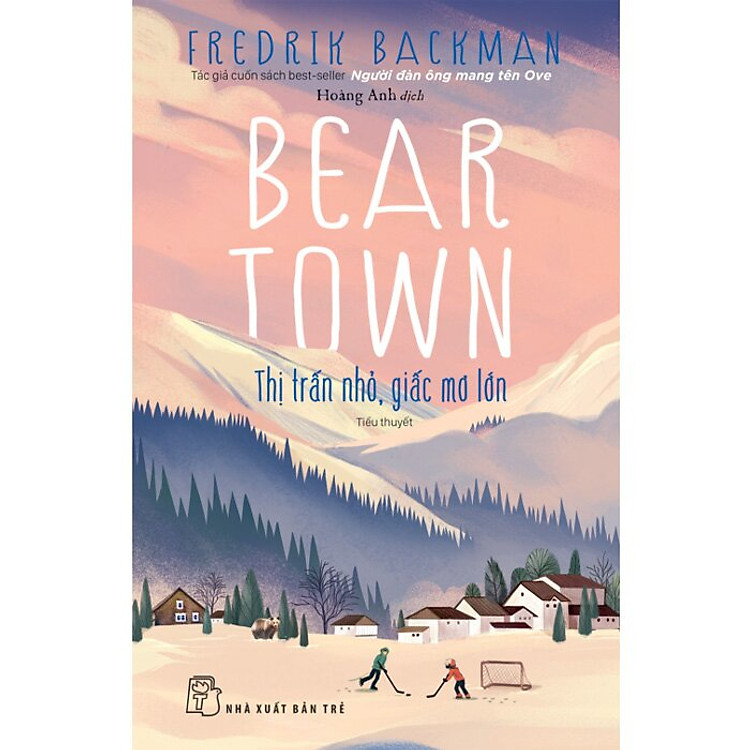 Beartown Thị Trấn Nhỏ, Giấc Mơ Lớn