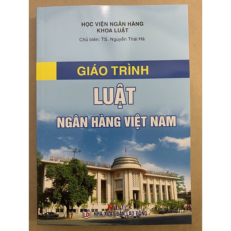 Giáo Trình Luật Ngân Hàng Việt Nam (Tái Bản 2023)