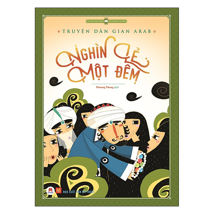 Văn Học Kinh Điển Thế Giới – Nghìn Lẻ Một Đêm (Tái Bản)