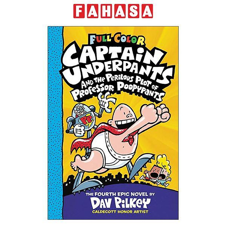 Sách ngoại văn: Captain Underpants #04: The Perilous Plot Of Professor Poopypants (Color Edition)