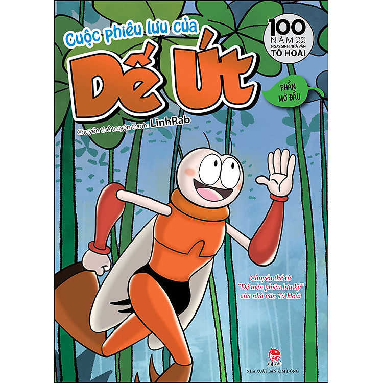 Chuyển Thể Từ "Dế Mèn Phiêu Lưu Ký" Của Nhà Văn Tô Hoài_Cuộc Phiêu Lưu Của Dế Út: Phần Mở Đầu - Ấn Bản Kỉ Niệm 100 Năm Tô Hoài