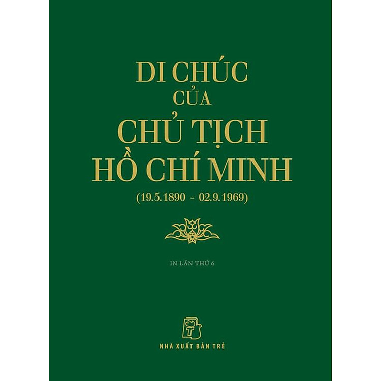 Di Chúc Của Chủ Tịch Hồ Chí Minh (19.5.1890 – 02.9.1969)