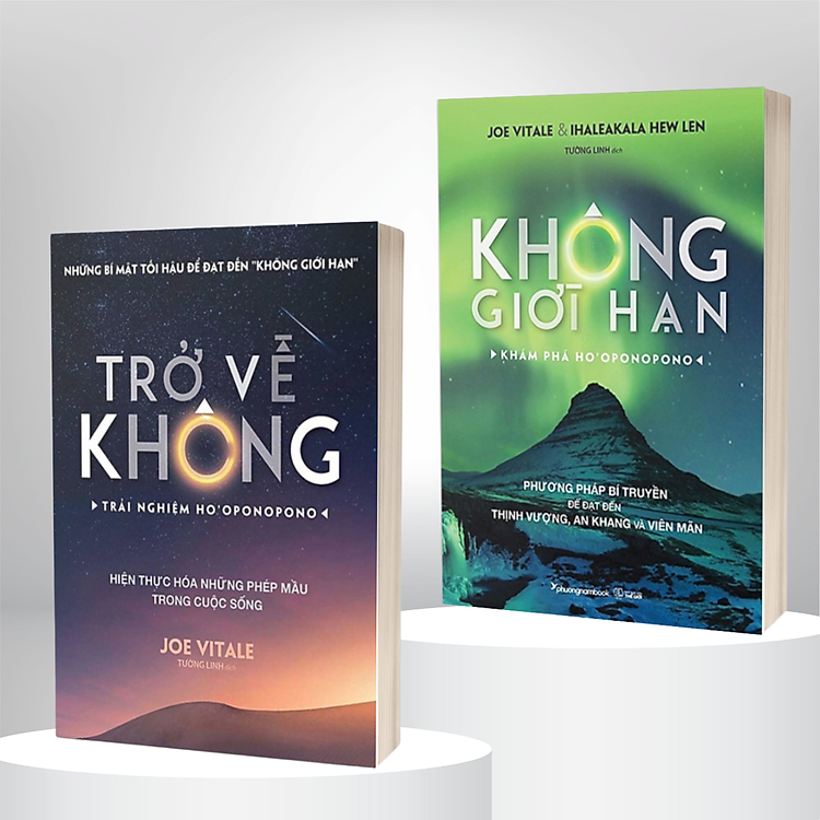 Bộ sách về phương pháp HO’OPONOPONO của JOE VITALE: Không Giới Hạn + Trở Về Không