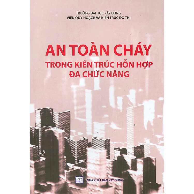 An Toàn Cháy Trong Kiến Trúc Hỗn Hợp Đa Chức Năng
