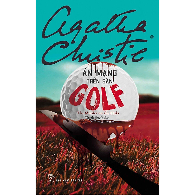 Tại Lazada: Tuyển Tập Agatha Christie - Án Mạng Trên Sân Golf