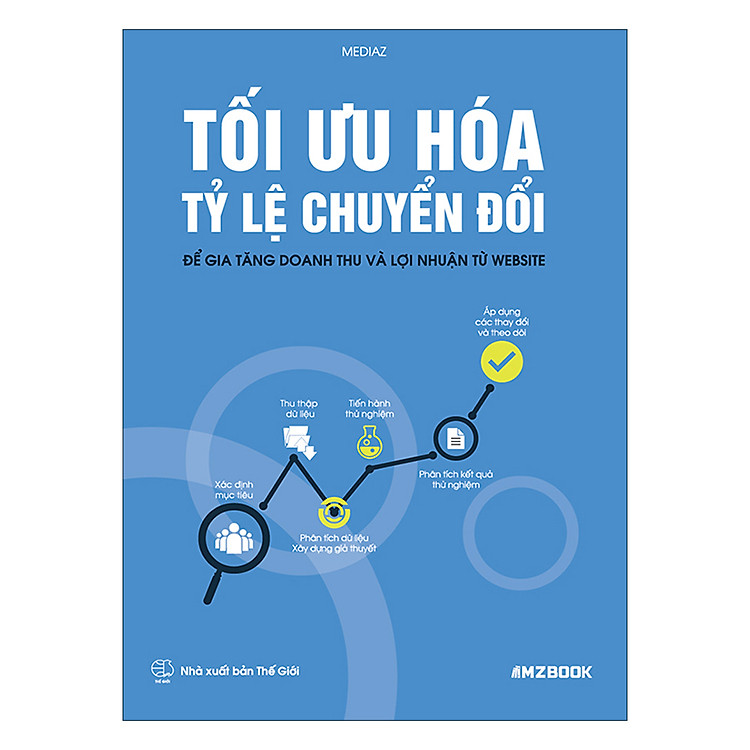 Sách Tối Ưu Hóa Tỷ Lệ Chuyển Đổi - Để Gia Tăng Doanh Thu Và Lợi Nhuận Từ Website