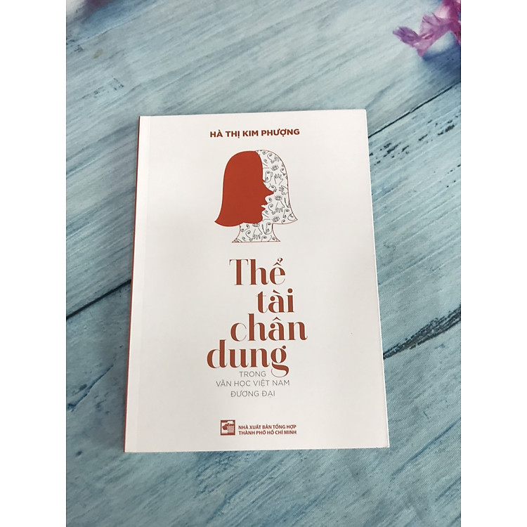 Thể Tài Chân Dung Văn Học Trong Văn Học Việt Nam Đương Đại
