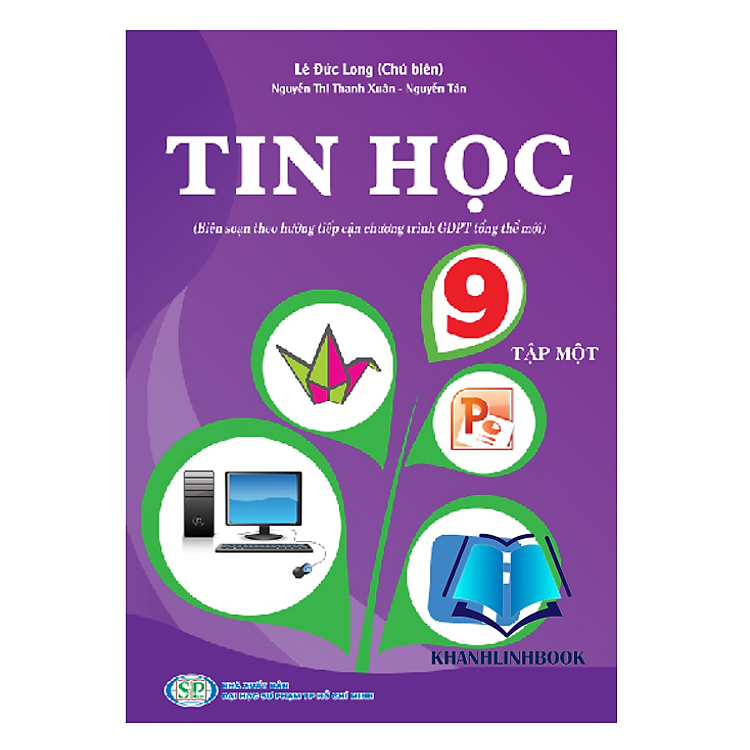 Tin học Lớp 9 – Tập 1 (KP)