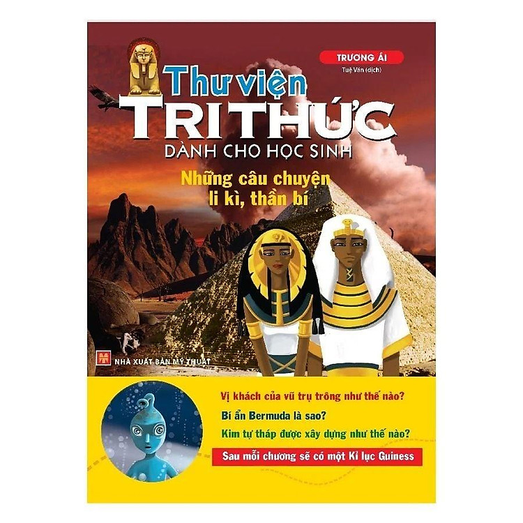 Thư viện tri thức dành cho Học sinh – Những câu chuyện li kỳ, thần bí