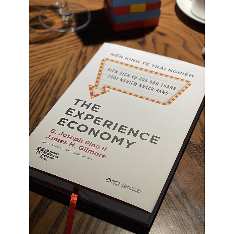 The Experience Economy: Nền Kinh Tế Trải Nghiệm - Biến Dịch Vụ Của Bạn Thành Trải Nghiệm Khách Hàng - Ảnh 5