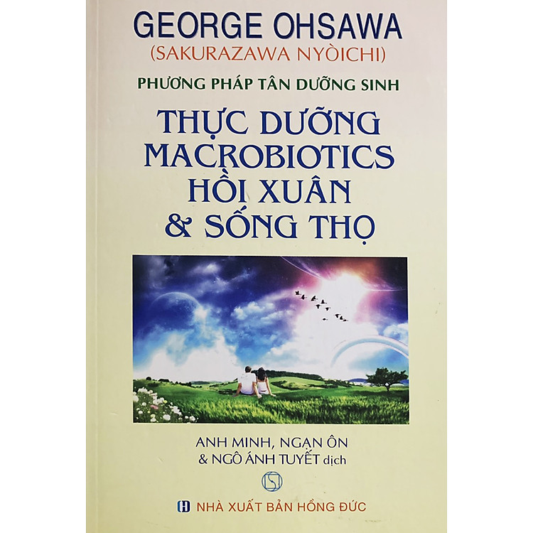 Thực Dưỡng Macrobiotics Hồi Xuân Và Sống Thọ