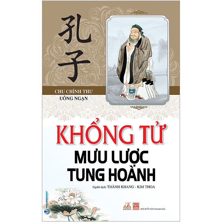 Khổng Tử – Mưu Lược Tung Hoành (Tái Bản 2020)