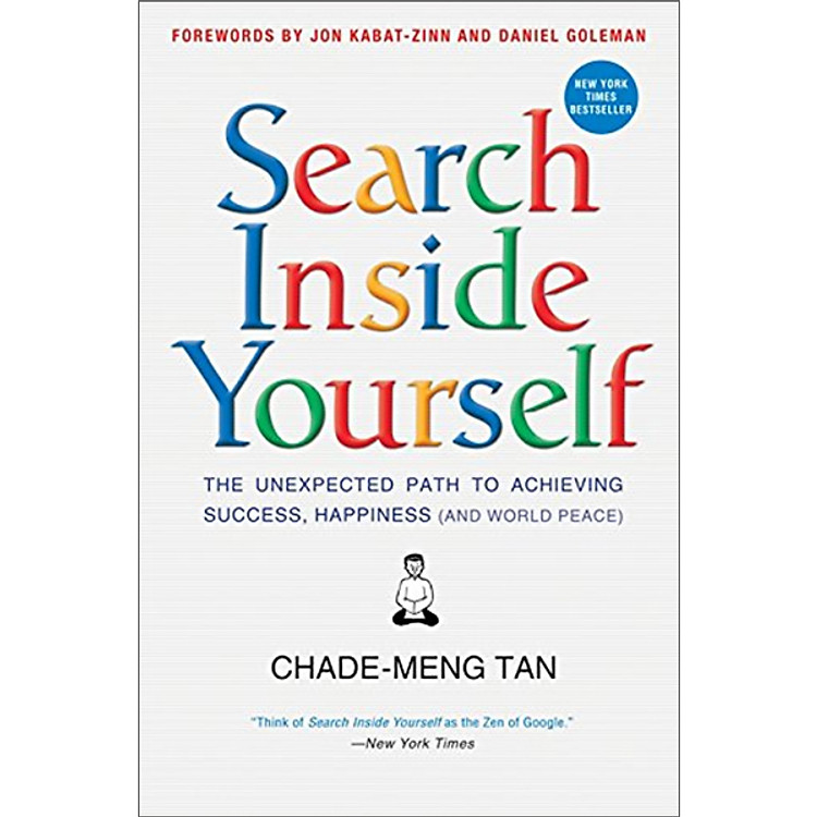 Sách Search Inside Yourself: The Unexpected Path To Achieving Success, Happiness (And World Peace)