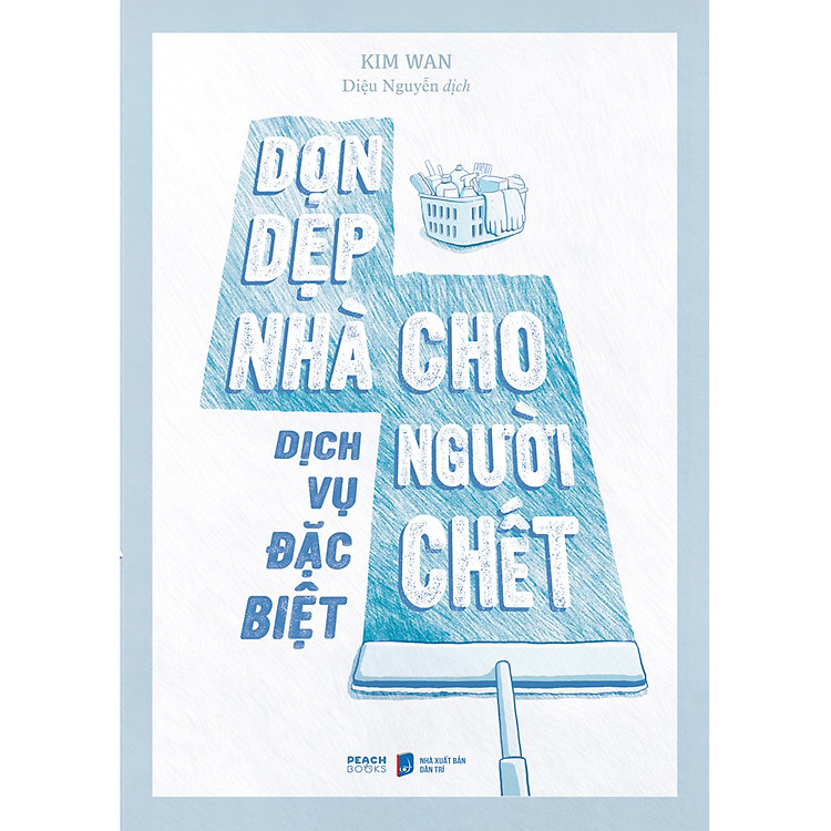Sách Dịch Vụ Đặc Biệt: Dọn Dẹp Nhà Cho Người Chết