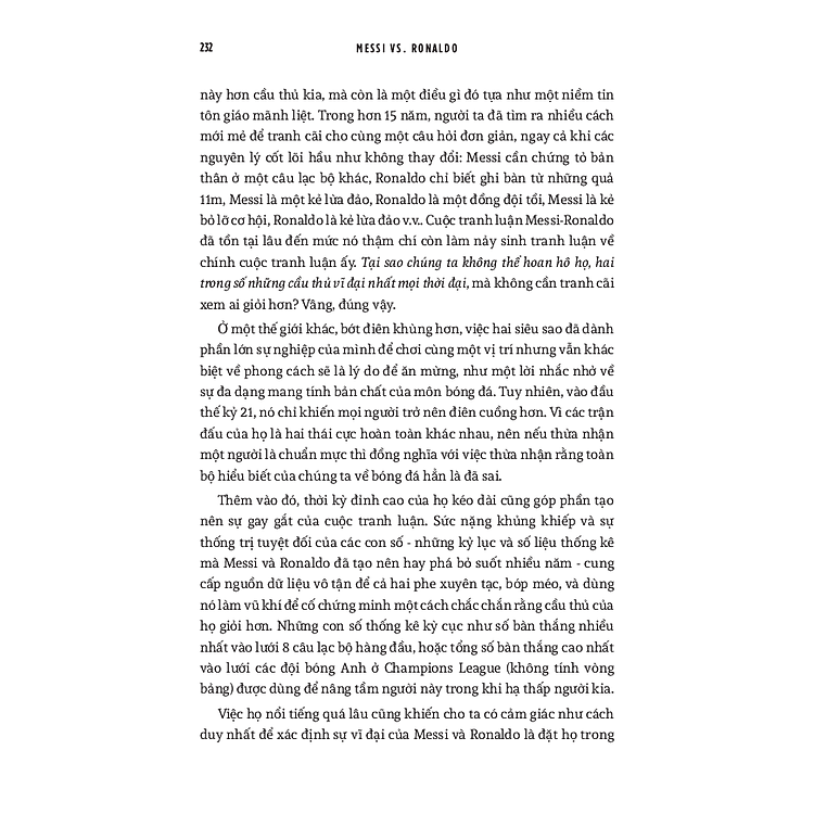 MESSI VS. RONALDO SỰ ĐỐI ĐẦU CỦA HAI CẦU THỦ VĨ ĐẠI VÀ KỶ NGUYÊN TÁI TẠO BÓNG ĐÁ THẾ GIỚI - Ảnh 6