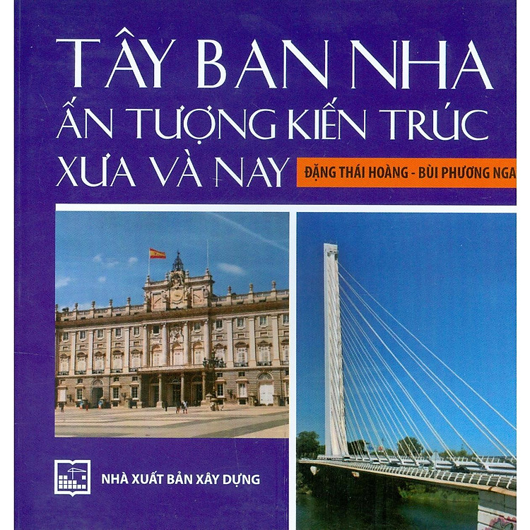 Tây Ban Nha - Ấn Tượng Kiến Trúc Xưa Và Nay - Ảnh 6