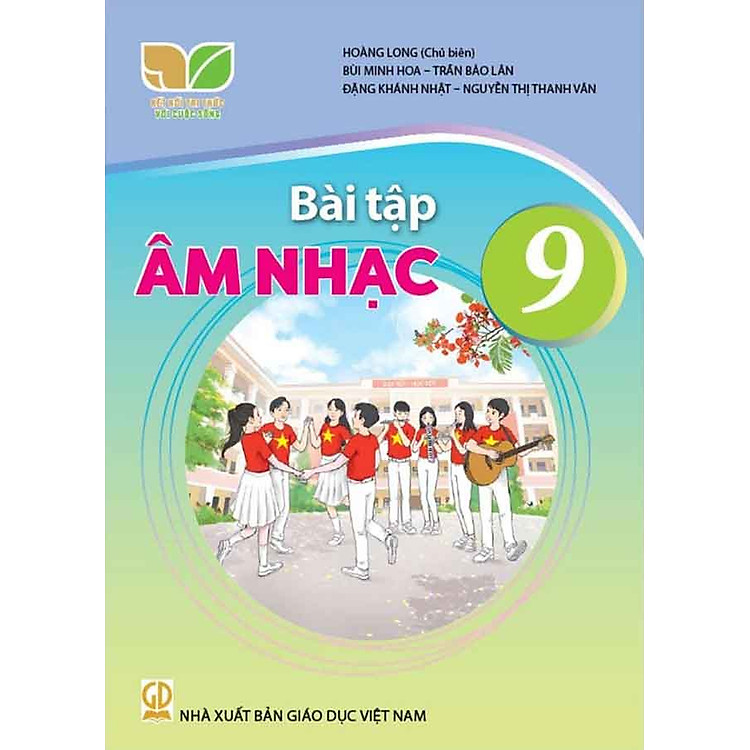 Bài Tập Âm Nhạc 9 – Kết Nối Tri Thức Với Cuộc Sống