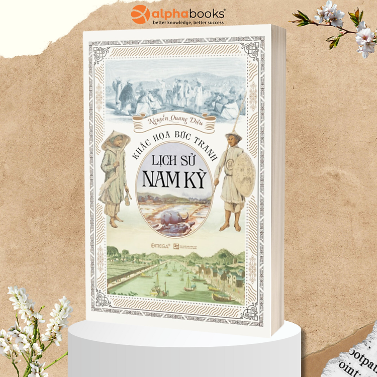 Khắc Hoạ Bức Tranh Lịch Sử Nam Kỳ (Nguyễn Quang Diệu)
