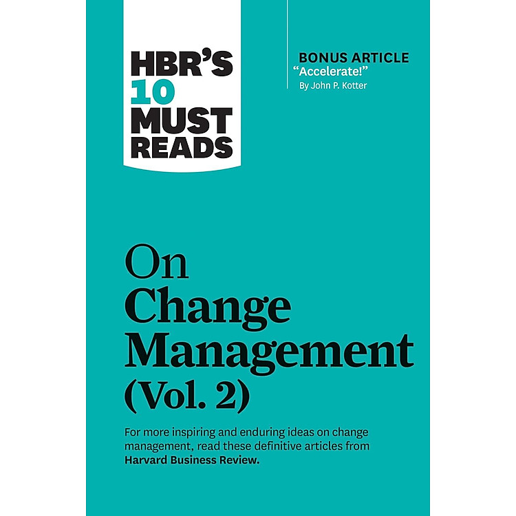 HBR's 10 Must Reads: On Change Management Vol. 2 - Ảnh 5