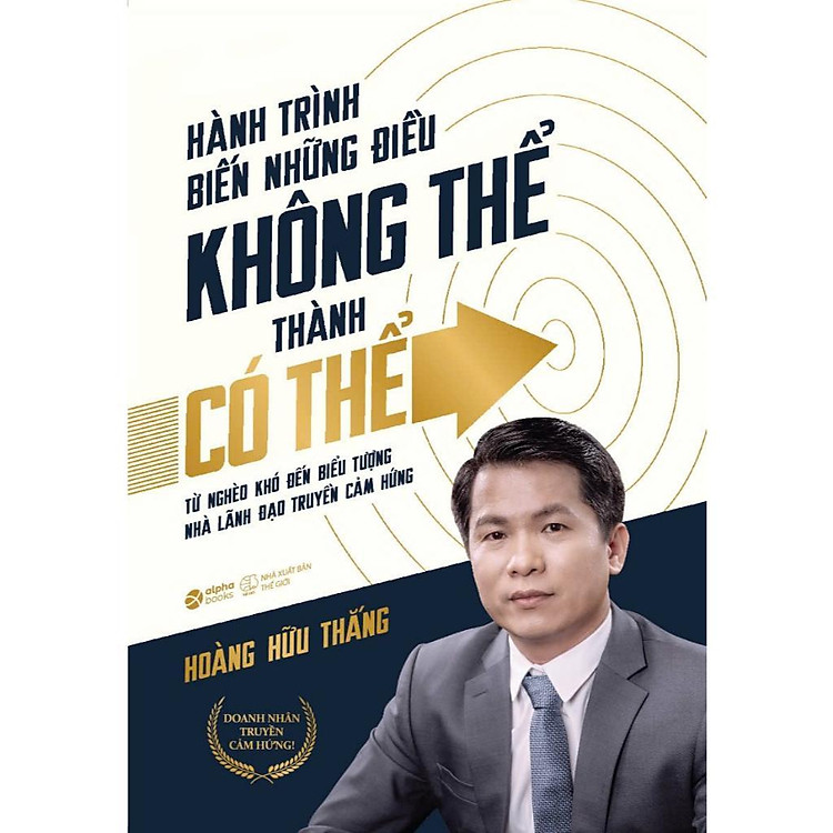 Hành Trình Biến Những Điều Không Thể Thành Có Thể