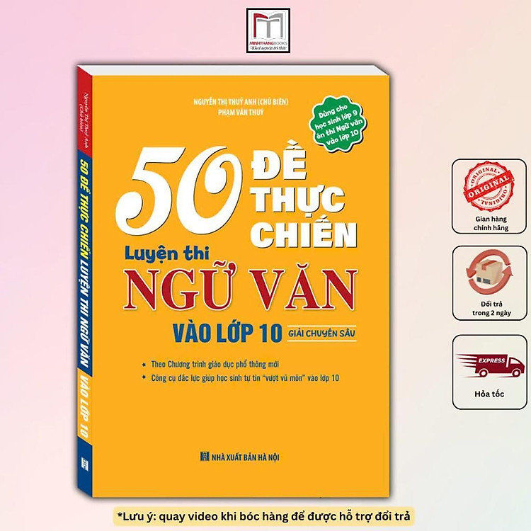 Ngữ Văn 50 Đề Thực Chiến Luyện Thi Vào Lớp 10 (Giải Chuyên Sâu) Có Đáp Án