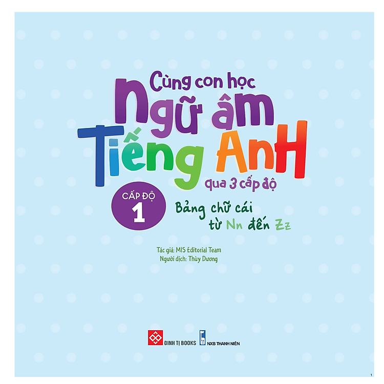 Cùng Con Học Ngữ Âm Tiếng Anh Qua 3 Cấp Độ - Ảnh 2