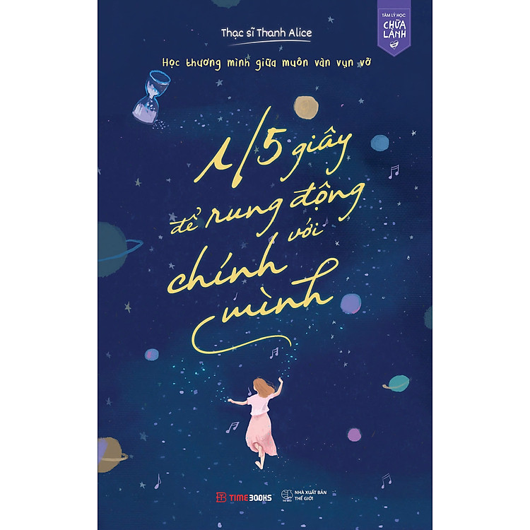 1/5 Giây Để Rung Động Với Chính Mình – Học Thương Mình Giữa Muôn Vàn Vụn Vỡ