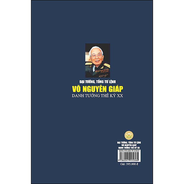Đại Tướng, Tổng Tư Lệnh Võ Nguyên Giáp - Danh Tướng Thế Kỷ XX - Ảnh 3