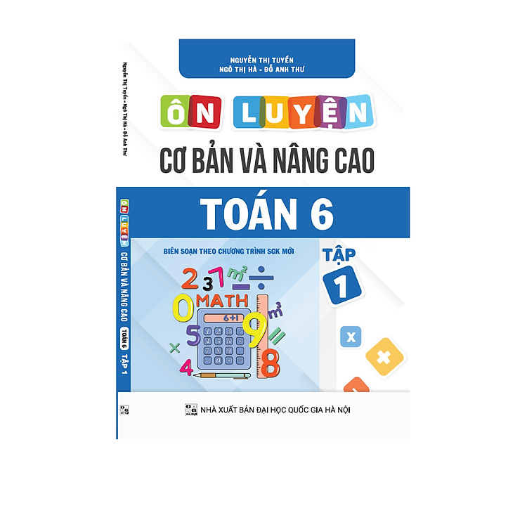 Ôn luyện Cơ bản và Nâng cao Toán 6 (Tập 1)